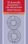 EL DESARROLLO PSICOMOTOR Y SUS ALTERACIONES