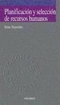 PLANIFICACIÓN Y SELECCIÓN DE RECURSOS HUMANOS