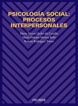 PSICOLOGÍA SOCIAL : PROCESOS INTERPERSONALES