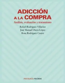 Adicción a la Compra : Análisis, Evaluación y Tratamiento
