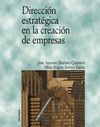 DIRECCIÓN ESTRATÉGICA EN LA CREACIÓN DE EMPRESAS