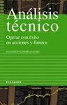 Análisis Técnicos. Operar con Éxito en Acciones y Futuros