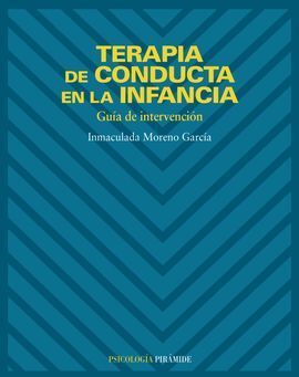 TERAPIA DE CONDUCTA EN LA INFANCIA GUÍA DE INTERVENCIÓN