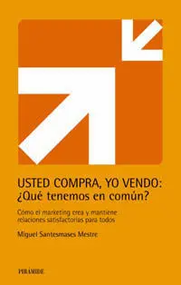 Usted Compra, yo Vendo: ¿ qué Tenemos en Común ?