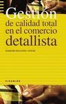 GESTIÓN DE CALIDAD TOTAL EN EL COMERCIO DETALLISTA
