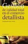 Gestión de Calidad Total en el Comercio Detallista