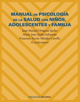 MANUAL DE PSICOLOGIA DE LA SALUD CON NIÑOS ADOLESCENTES Y FAMILIA