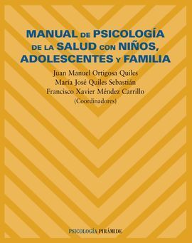 MANUAL DE PSICOLOGIA DE LA SALUD CON NIÑOS ADOLESCENTES Y FAMILIA