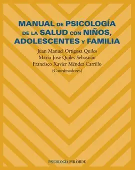 Manual de Psicologia de la Salud con Niños Adolescentes y Familia