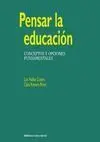 Pensar la Educación Conceptos y Opciones Fundamentales