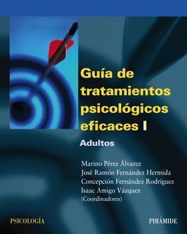 GUÍA DE TRATAMIENTOS PSICOLÓGICOS EFICACES I