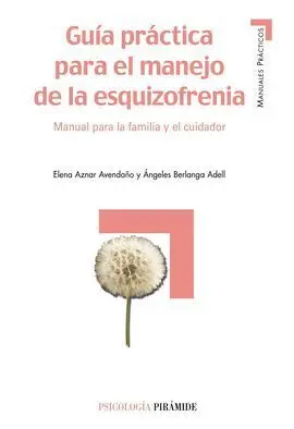 Guía Práctica para el Manejo de la Esquizofrenia