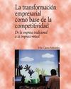 LA TRANSFORMACIÓN EMPRESARIAL COMO BASE DE LA COMPETITIVIDAD