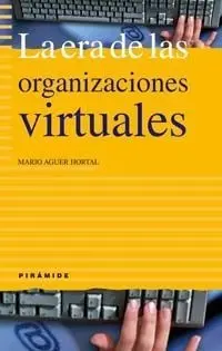 La Era de las Organizaciones Virtuales