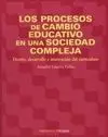 Los Procesos de Cambio Educativo en una Sociedad Compleja