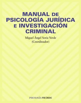 MANUAL DE PSICOLOGÍA JURÍDICA E INVESTIGACIÓN JUDICIAL