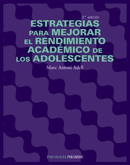 ESTRATEGIAS PARA MEJORAR EL RENDIMIENTO ACADÉMICO DE LOS ADOLESCENTES