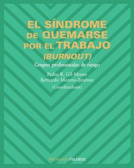 EL SÍNDROME DE QUEMARSE POR EL TRABAJO (BURNOUT)