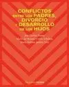 Conflictos entre los Padres, Divorcio y Desarrollo de los Hijos