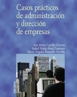 Casos Prácticos de Administración y Dirección de Empresas