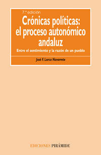 CRÓNICAS POLÍTICAS. EL PROCESO AUTONÓMICO ANDALUZ