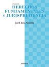 DERECHOS FUNDAMENTALES Y JURISPRUDENCIA