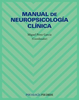 MANUAL DE NEUROPSICOLOGÍA CLÍNICA