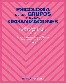 PSICOLOGÍA DE LOS GRUPOS Y DE LAS ORGANIZACIONES