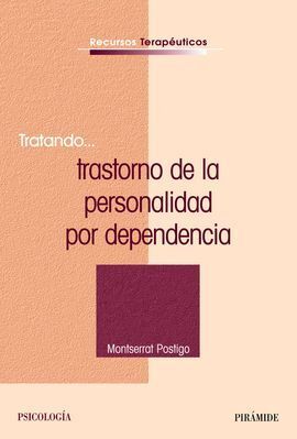 TRATANDO... TRASTORNO DE LA PERSONALIDAD POR DEPENDENCIA