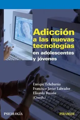 Adicción Nuevas Tecnologías en Adolescentes y Jóvenes