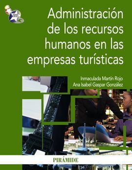 ADMINISTRACIÓN DE LOS RECURSOS HUMANOS EN LAS EMPRESAS TURISTICAS