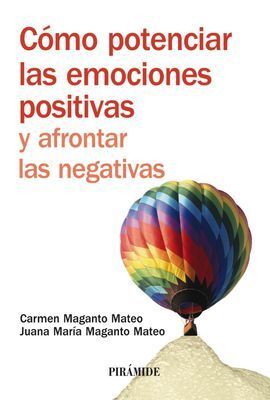 CÓMO POTENCIAR LAS EMOCIONES POSITIVAS Y AFRONTAR