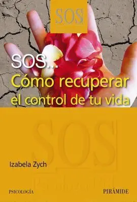 Sos... Cómo Recuperar el Control de tu Vida