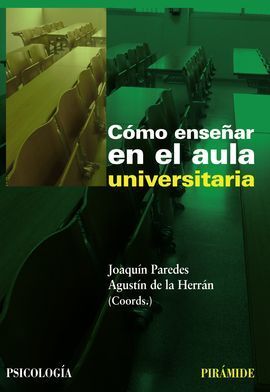 CÓMO ENSEÑAR EN EL AULA UNIVERSITARIA