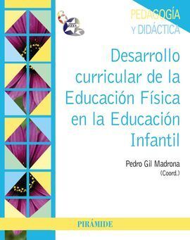 DESARROLLO CURRICULAR DE LA EDUCACIÓN FÍSICA EN LA EDUCACIÓN INFANTIL