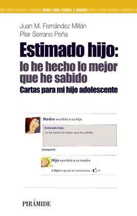 ESTIMADO HIJO: LO HE HECHO LO MEJOR QUE HE SABIDO