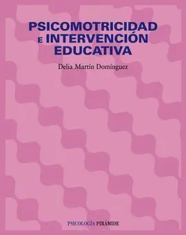 Psicomotricidad e Intervención Educativa