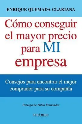 Cómo Conseguir el Mayor Precio para mi Empresa