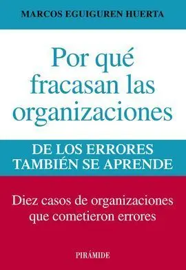 Por qué Fracasan las Organizaciones