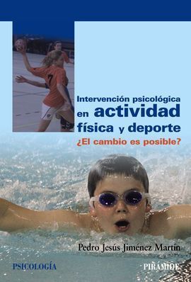 INTERVENCIÓN PSICOLÓGICA EN ACTIVIDAD FÍSICA Y DEPORTE