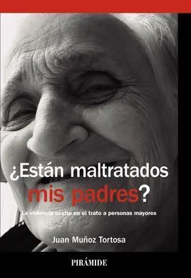 ¿Están Maltratados Mis Padres?