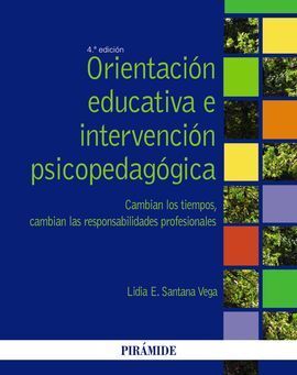 ORIENTACIÓN EDUCATIVA E INTERVENCIÓN PSICOPEDAGÓGICA