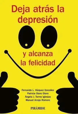 Deja Atrás la Depresión y Alcanza la Felicidad
