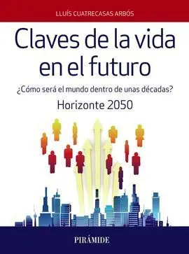 Claves de la Vida en el Futuro