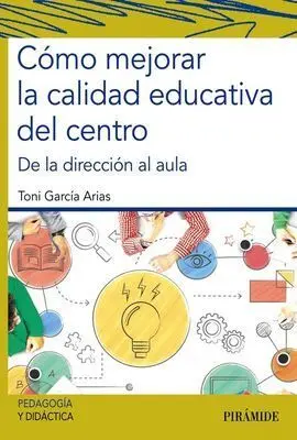 Cómo Mejorar la Calidad Educativa del Centro