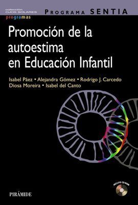 PROGRAMA SENTIA. PROMOCIÓN DE LA AUTOESTIMA EN EDUCACIÓN INFANTIL