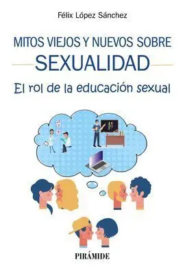 Mitos Viejos y Nuevos Sobre Sexualidad