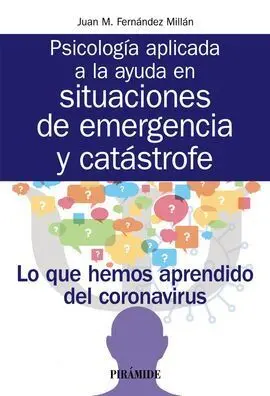 Psicología Aplicada a la Ayuda en Situaciones de Emergencia y Catástrofe