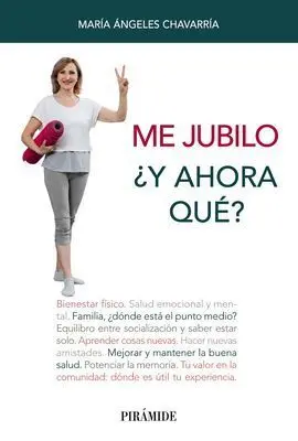 Me Jubilo. ¿Y Ahora Qué?
