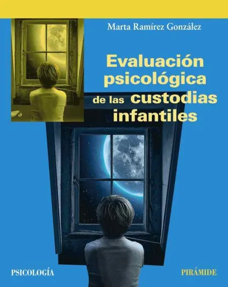 Evaluación Psicológica de las Custodias Infantiles